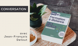 Interview Jean-François Detout – Formation à distance